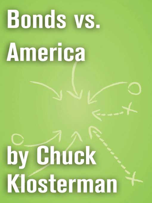 Title details for Bonds vs. America by Chuck Klosterman - Wait list